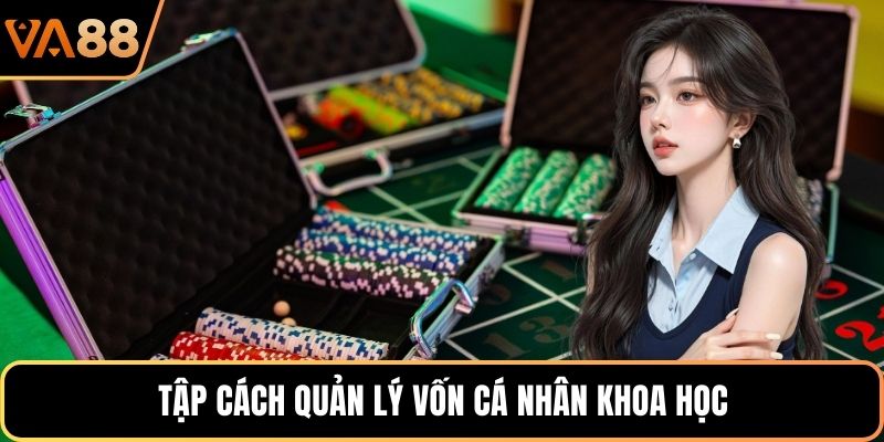 Tập cách quản lý vốn cá nhân khoa học